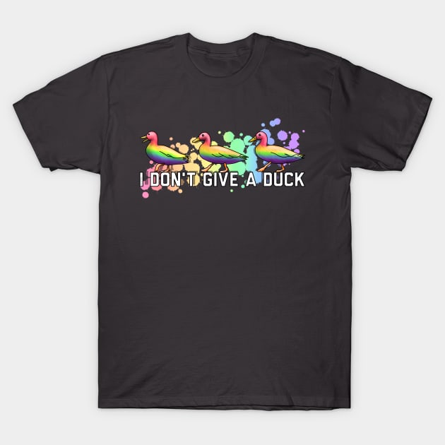 I Don't Give A Duck T-Shirt by Art by Veya